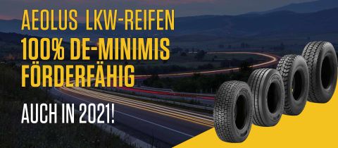 Aeolus LKW-Reifen erfüllen anspruchsvolle DE-minimis Förderrichtlinien 2021